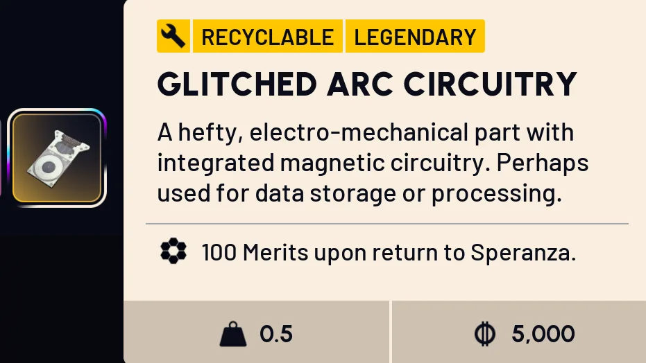 Glitched ARC Circuitry item tooltip - Legendary, 100 Merits upon return to Speranza