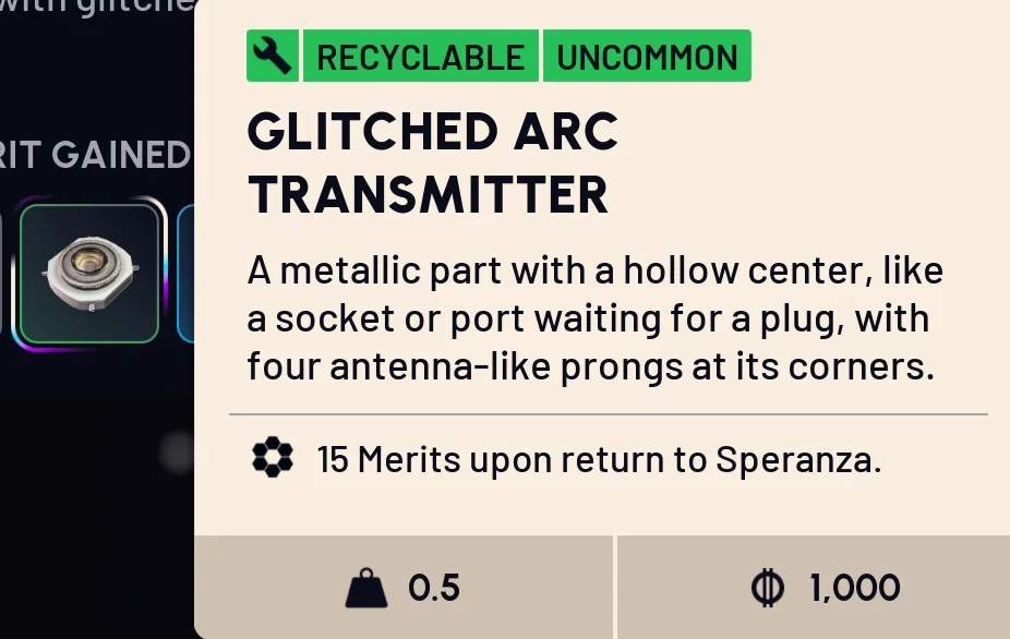 Glitched ARC Transmitter item tooltip - Uncommon, 15 Merits upon return to Speranza