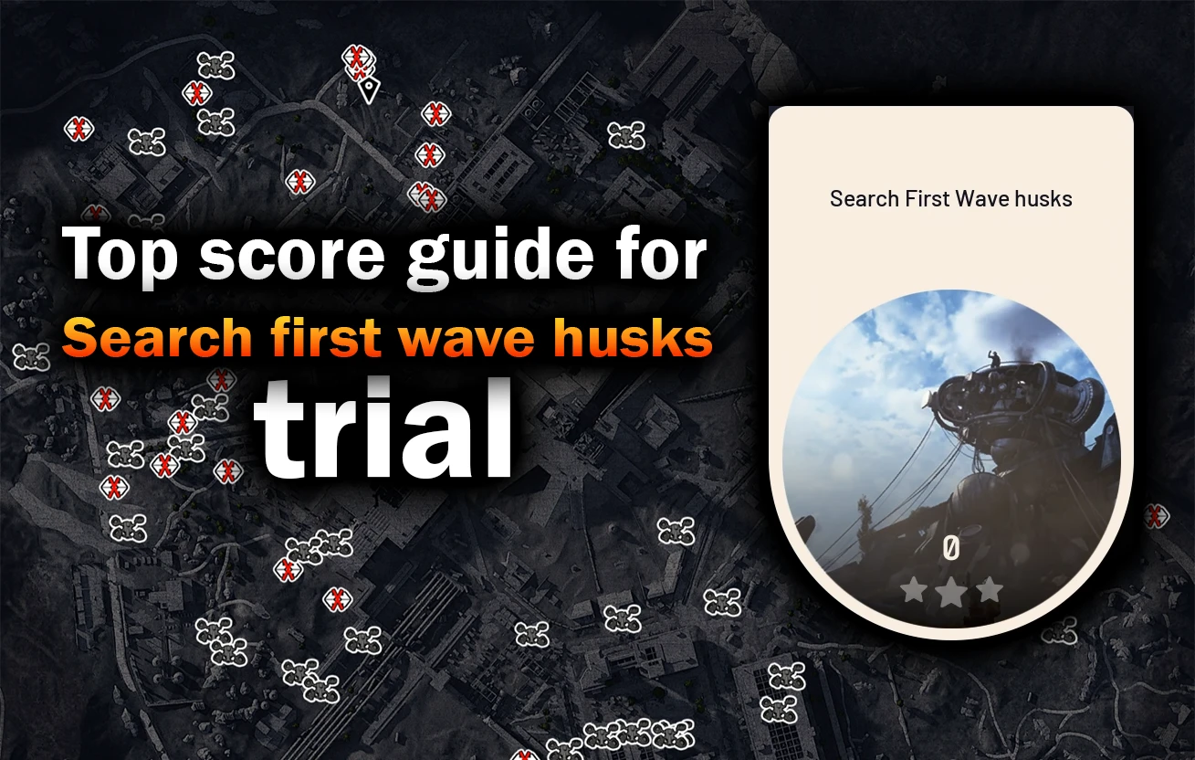Search First Wave Husks Trial Guide
