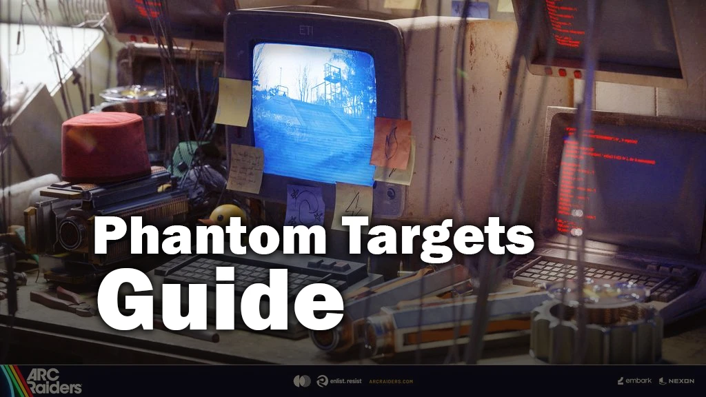 ARC Raiders Phantom Targets Project Guide - All Stages, Farming Spots & Tips